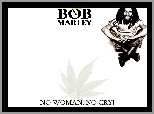 Bob Marley, No Woman, No Cry